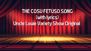 The Cosu Fetuso Song (with lyrics)