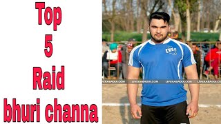 Top 5 Raid Bhuri Channa At Kabaddi Tournament