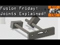 Fusion Friday #3:  Joints Explained!