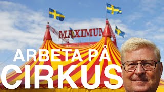 Arbeta på CIRKUS! Cirkusdirektör Bengt från Cirkus Maxium