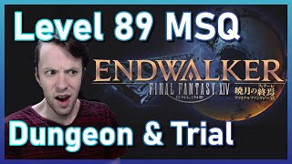 ENDWALKER Level 89 Dungeon \u0026 Trial REACTION | FFXIV