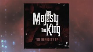 HER MAJESTY THE KING - This Way Looks Potentially Dangerous (Official Lyric Video)