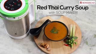 Red Thai Curry Soup With Soup Maker | Wonderchef