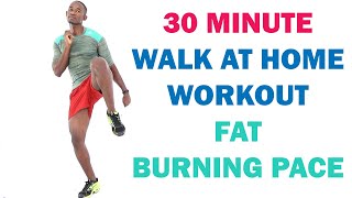 30 Minute Walk at Home Workout Fat Burning Pace 🔥 Burn 250 Calories 🔥