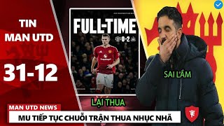 TIN MU 31/12: MU TIẾP TỤC CHUỖI TRẬN THUA NHỤC NHÃ,THỐNG KÊ TỆ HẠI CỦA MU SAU TRẬN THUA NEWCASTLE