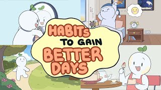 9 Little Habits To Have A Better Day