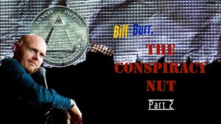 Fall Asleep to Bill Burr's Conspiracy Theories || Compilation #2