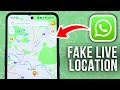 How to Send Fake Live Location on WhatsApp – Step-by-Step Guide