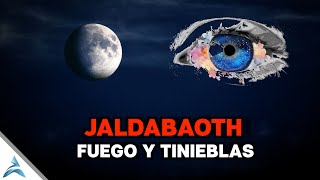 JALDABAOTH JEHOVÁ, FUEGO Y TINIEBLAS: PISTIS SHOPIA | EXPLICACIÓN Del Capítulo #31: SU ORIGEN