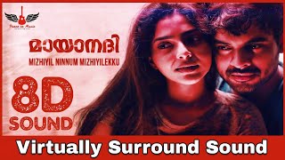 Mizhiyil Ninnum | 8D Audio Song | Mayaanadhi | Malayalam 8D Songs