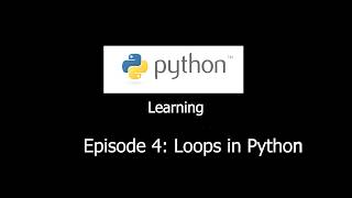 Learning Python with me. Episode 4: loops in Python