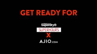 The Unbelievable Superdry Superhours Sale - only on AJIO.com!