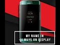 How To Write Your Name In Always On Display ( S7/S7 Edge )