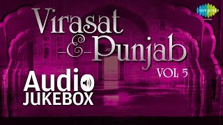 Best of Punjabi Songs | Virast- E- Punjab- Volume-5 | Audio Jukebox