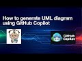 How to generate UML Diagram Using GitHub Copilot