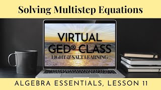 GED® Math: Multistep Equations 1.11 (New!)