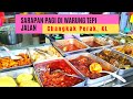 Sarapan Pagi Di Warung Tepi Jalan Changkat Perak, KL