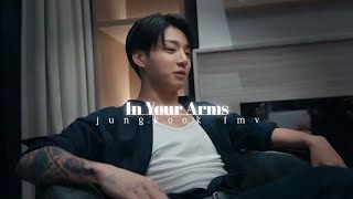 [FMV] Jeon Jungkook - In Your Arms : A Love Song || fmv video