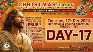 (LIVE) DAY - 17, Christmas Retreat - Calling on 30 names of the Lord | Tue | 17 Dec 2024 | DRCC