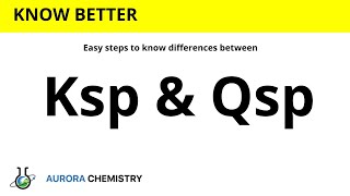 What are the differences between Ksp and Qsp?