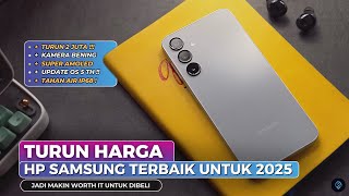 7 HP SAMSUNG TERBAIK TURUN HARGA DI AWAL TAHUN 2025