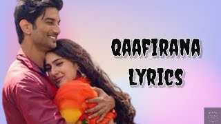 Qaafirana (Lyrics) || Kedarnath | Arjit Singh | Sushant Singh Rajput, Sara Ali Khan