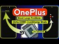 Oneplus 6/6T, 7T, 8/8T, 9/9R/9 Pro Crash Dump, Stuck On Logo & Restart Problem Fix Only #RAMReball