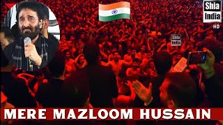 Mere Mazloom Hussain | Nadeem Sarwar | Ali Shanwar | Ali Jee | 2023 | Aza Khane Zehra, India, 🇮🇳