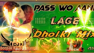 Dj Deepak Raj | Pass Wo Aane Lage Jara Jara Dj Song Hindi Dj Song |Old Is Gold | Hindi Song Dj Remix