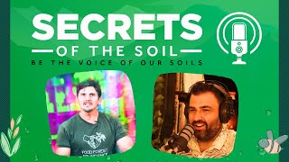 Secrets of Soil | EP47: Permaculture Design: Ethical & Ecological Principles for Gardening & Farming