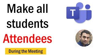 How To Make All Students Attendees in Teams | Make Everyone an Attendee | #microsoftteams