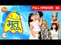 Bhootu - Hindi Tv Serial - Full Epi - 33 - Arshiya Mukherjee, Sana Amin Sheikh, Viraaj Zee TV