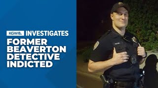 Former Beaverton Police detective indicted for official misconduct