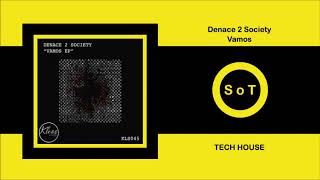 Denace 2 Society - Vamos (Original Mix) [Tech House] [Kleos Recordings]