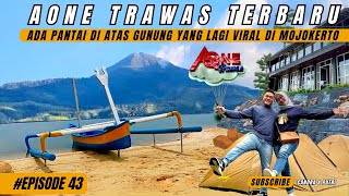 PANTAI DI ATAS GUNUNG AONE TRAWAS MOJOKERTO TERBARU // RUTE DAN REVIEW LENGKAP