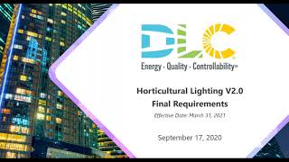 DLC Horticultural Technical Requirements V2 0 Overview Webinar