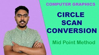 Scan Conversion | Circle | Mid Point Method | Computer Graphics