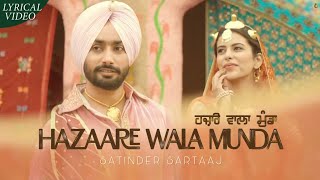Hazaare Wala Munda | Satinder Sartaaj | Latest Punjabi Love Songs | Lyrical Video.