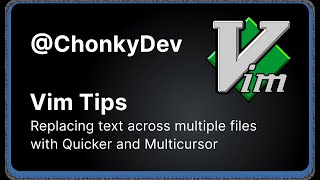 Vim Tips - Plugins to replace text across codebase