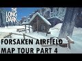 The Long Dark - Forsaken Airfield Map Tour Part 4