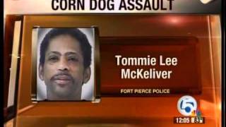 Fort Pierce man accused of corn dog attack