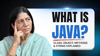 Episode 2 | Series - Core Java Unplugged Java basics | Class, Object, Methods & String Explained