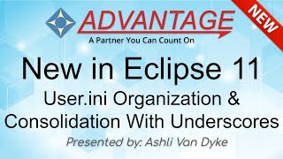 New in Eclipse 11: User.ini Organization & Consolidation With Underscores
