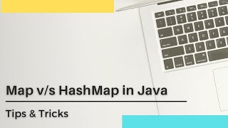 Map v/s HashMap | Java | Frequently asked Interview Question | Tips & Tricks