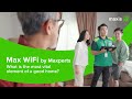 Say goodbye to WiFi dead zones at home and enjoy total WiFi coverage | Max WiFi by Maxperts