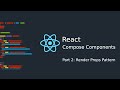 React Composition: render props pattern (Part 2)