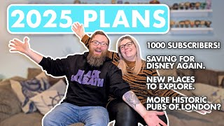 2025 Plans \u0026 Goals! | More UK Travelling | More London Vlogs! | We hit 1000 Subs! 📝