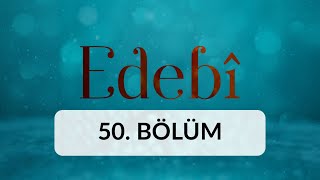 Bestelenmiş Divan Şiirleri - Edebi 50. Bölüm