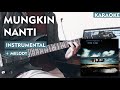 Peterpan | Mungkin Nanti (Guitar Cover) Instrumental/Karaoke + Melody