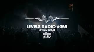 LEVELS RADIO #055 - RINSE \u0026 REPEAT